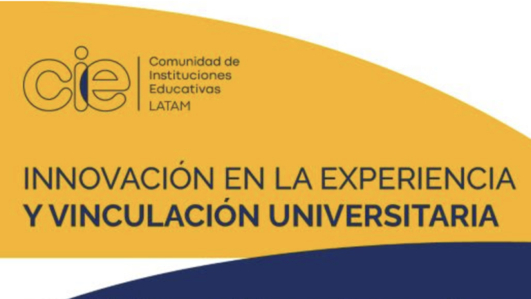 Encuentro CIE Latam: Innovación en la experiencia y vinculación universitaria